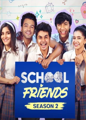 School Friends 2024 season 2