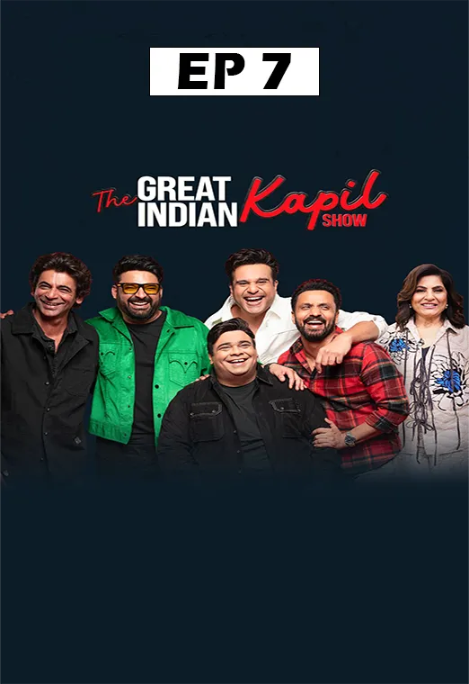 The Great Indian Kapil Show (2024 Ep 07)