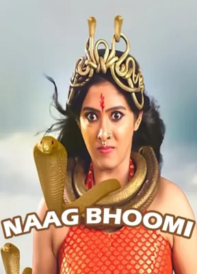 Naag Bhoomi 2024