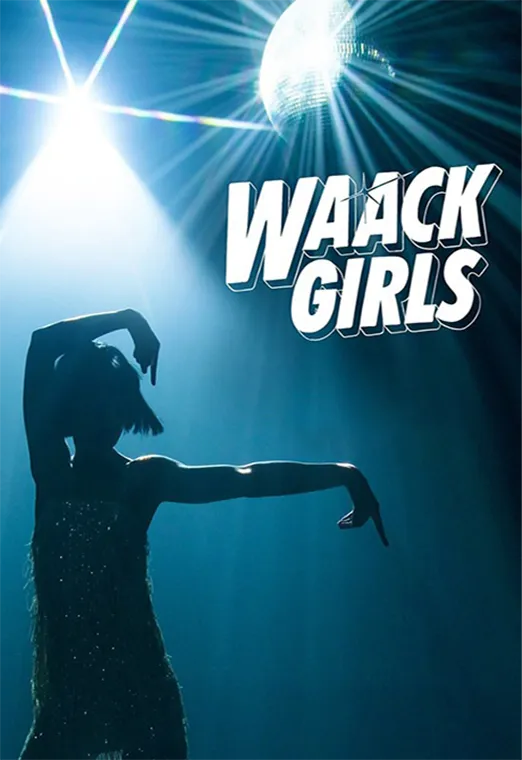 Waack girls 2024 Full Movie Watch Online